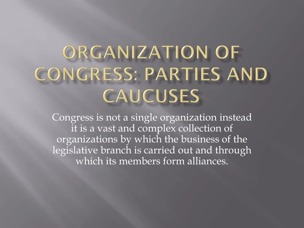 organization of congress parties and caucuses