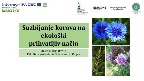 dr.  sc . Marija  Ravlić Fakultet  agrobiotehničkih  znanosti Osijek