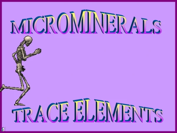 TRACE ELEMENTS