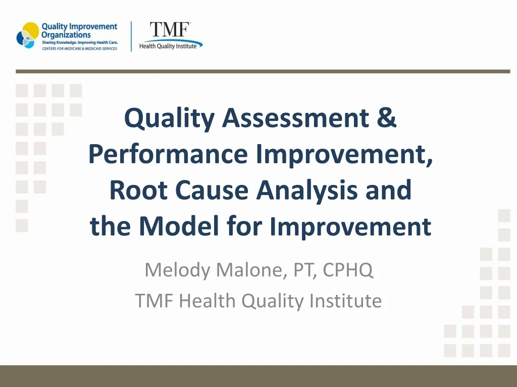 quality assessment performance improvement root cause analysis and the model for improvement