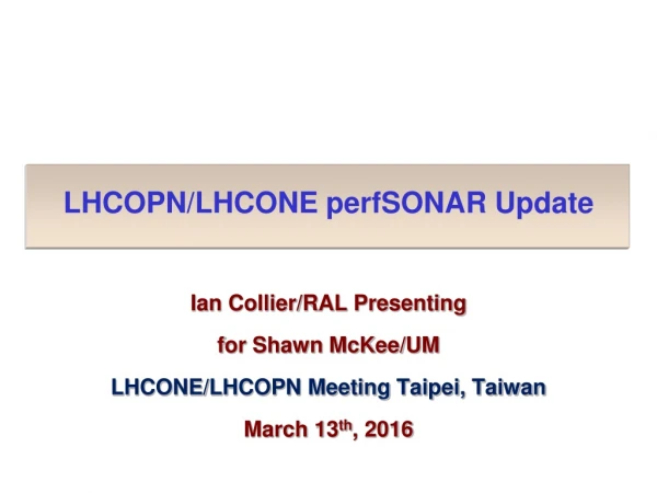 LHCOPN/LHCONE perfSONAR Update