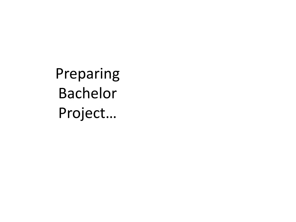 preparing bachelor project