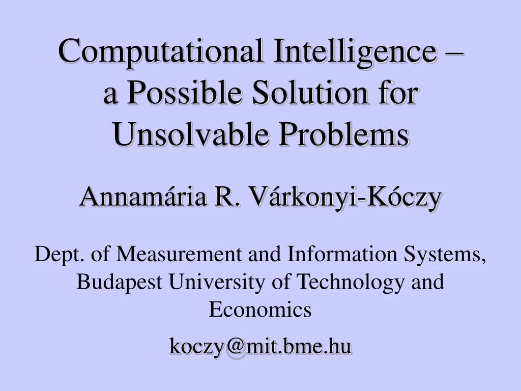 computational intelligence a possible solution for unsolvable problems