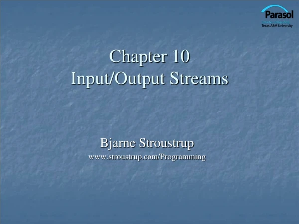 Chapter 10 Input/Output Streams