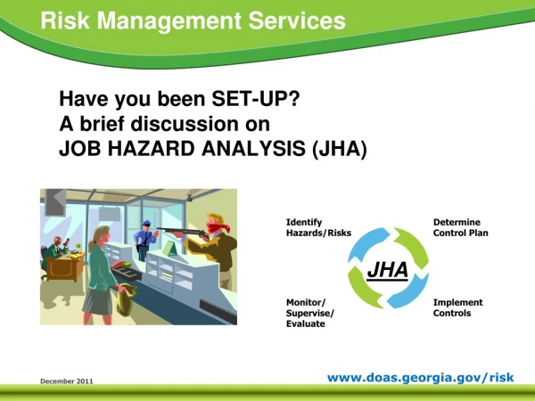 Have you been SET-UP? A brief discussion on  JOB HAZARD ANALYSIS (JHA)