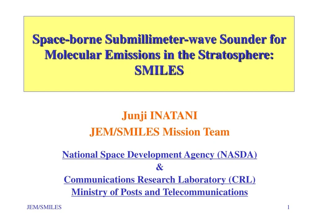 space borne submillimeter wave sounder for molecular emissions in the stratosphere smiles