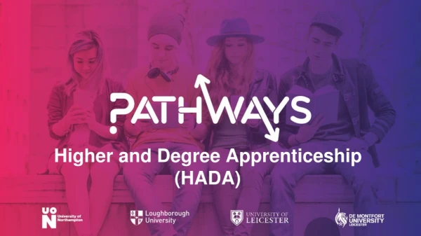 Higher and Degree Apprenticeship (HADA)