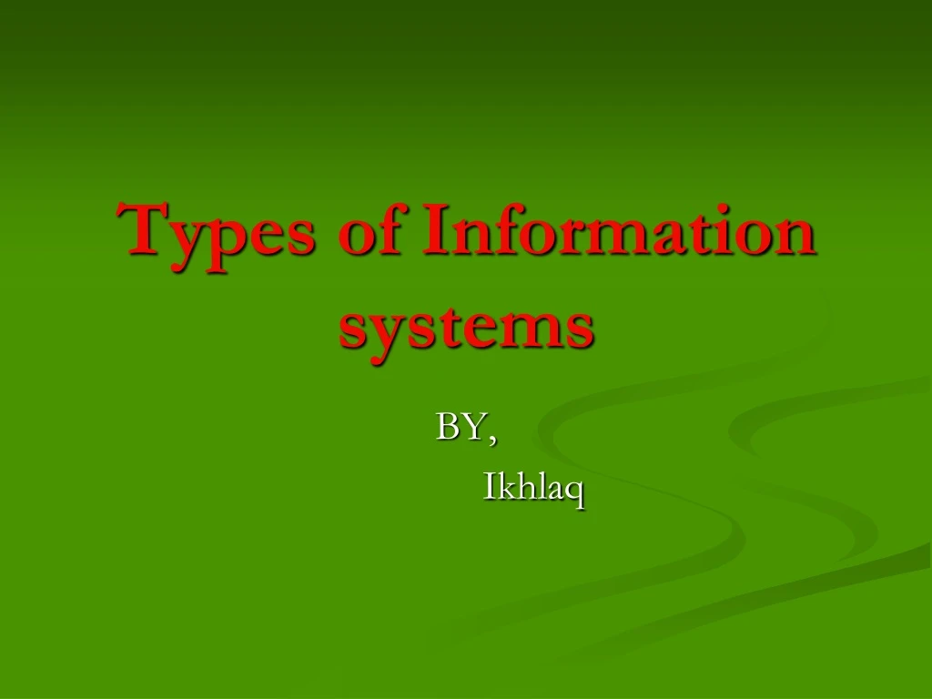 types of information systems