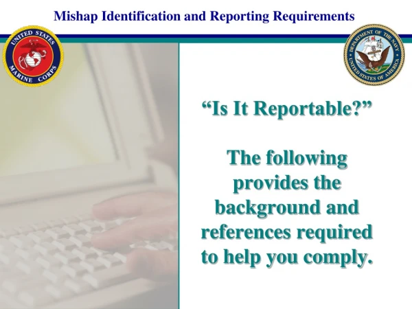 Mishap Identification and Reporting Requirements
