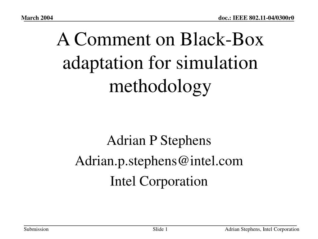 a comment on black box adaptation for simulation methodology