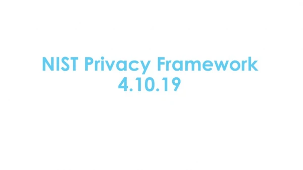 NIST Privacy Framework 4.10.19