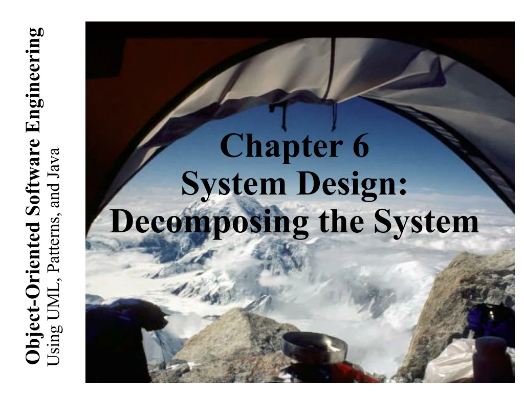 chapter 6 system design decomposing the system