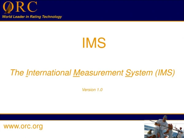 IMS  The  I nternational  M easurement  S ystem (IMS) Version 1.0