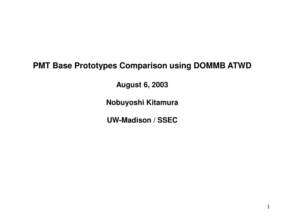pmt base prototypes comparison using dommb atwd