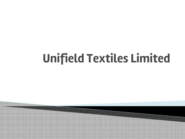 Unifield  Textiles Limited
