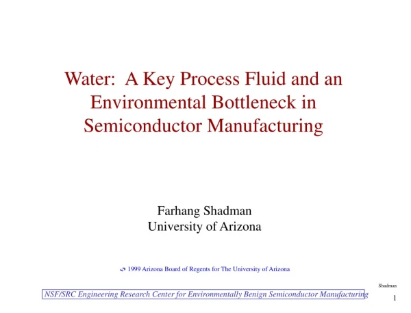 Water:  A Key Process Fluid and an Environmental Bottleneck in Semiconductor Manufacturing