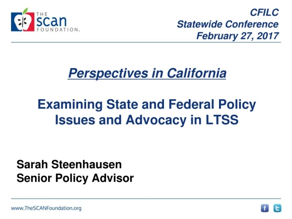 Perspectives in California Examining State and Federal Policy Issues and Advocacy in LTSS