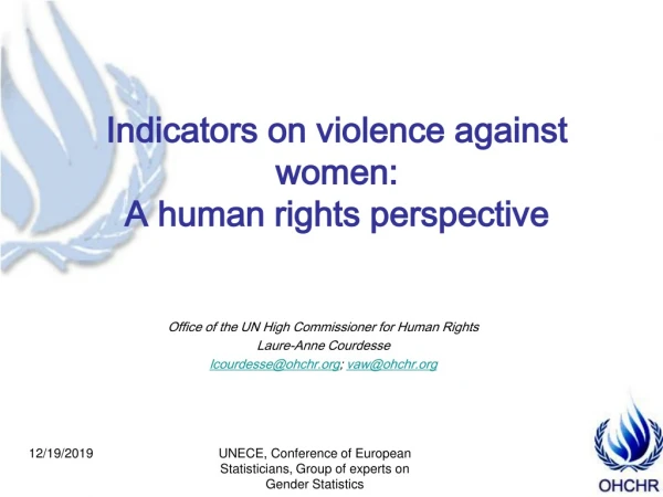 Indicators on violence against women:  A human rights perspective