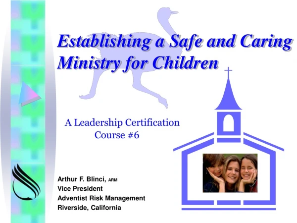 Establishing a Safe and Caring Ministry for Children
