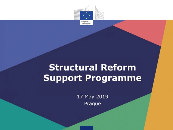 Structural Reform Support Programme 17 May 2019 Prague