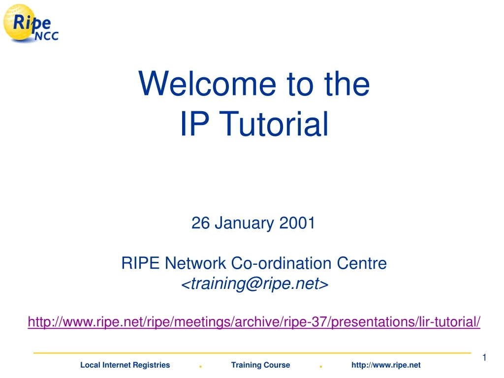 welcome to the ip tutorial