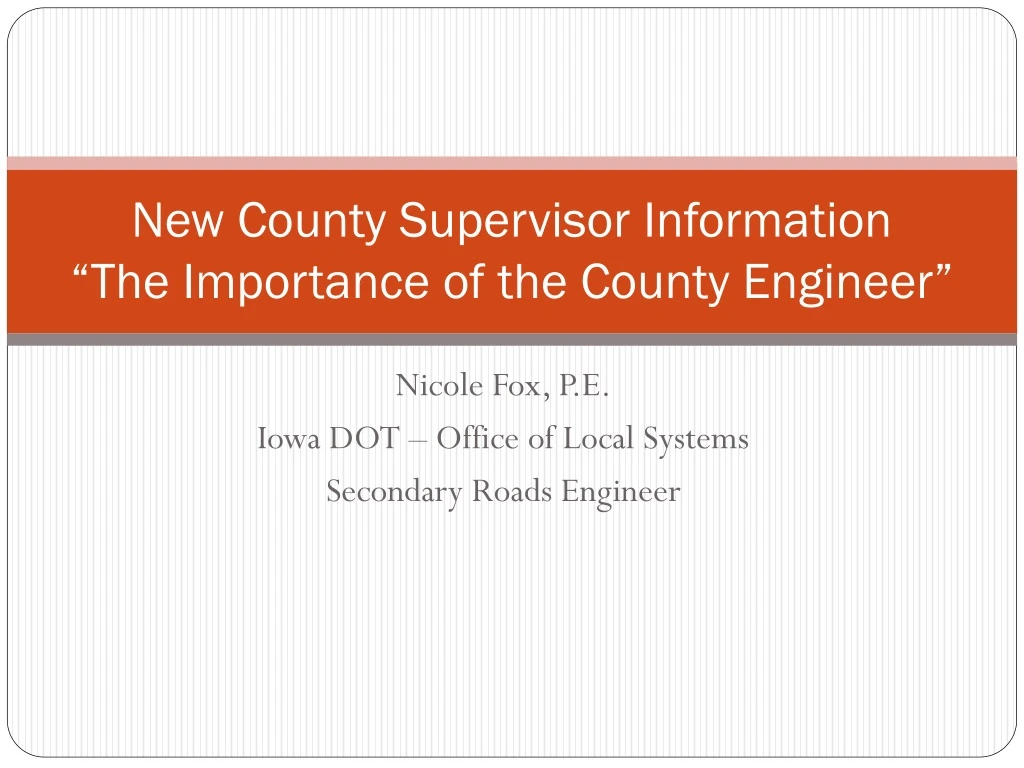 new county supervisor information the importance of the county engineer