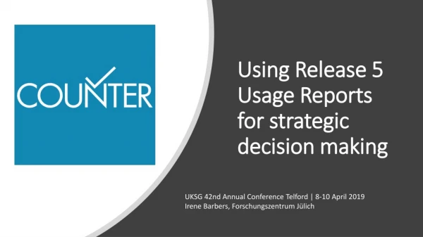 Using Release 5 Usage Reports for strategic decision making