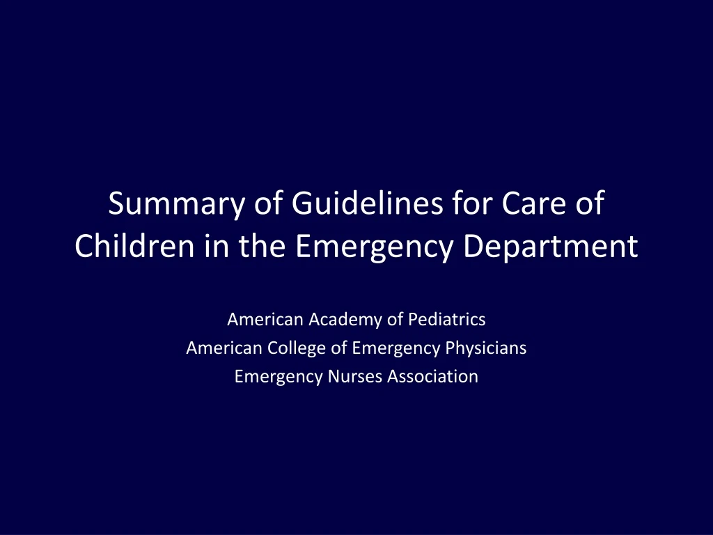 summary of guidelines for care of children in the emergency department