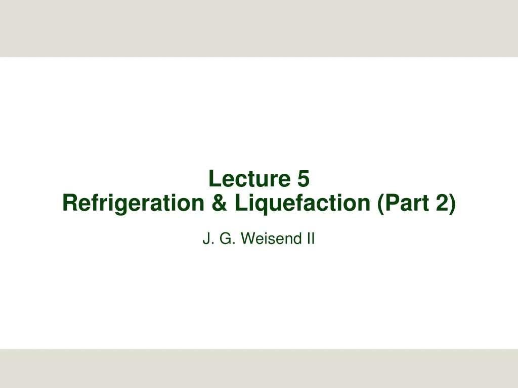 lecture 5 refrigeration liquefaction part 2