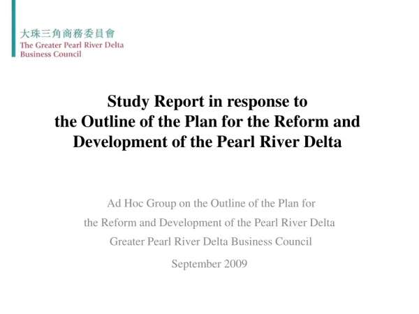 Ad Hoc Group on the Outline of the Plan for the Reform and Development of the Pearl River Delta