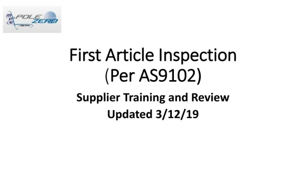 First Article Inspection ( Per AS9102)