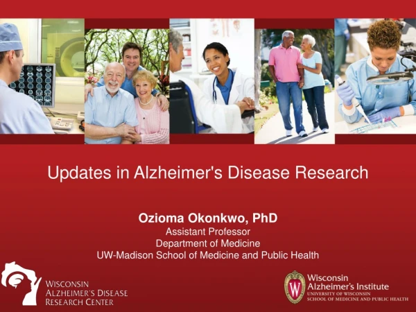 Updates in Alzheimer's Disease Research