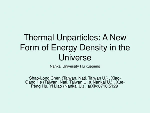 Thermal Unparticles: A New Form of Energy Density in the Universe