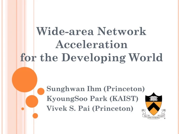 Wide-area Network Acceleration for the Developing World