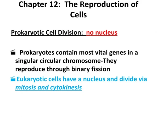Chapter 12:  The Reproduction of Cells