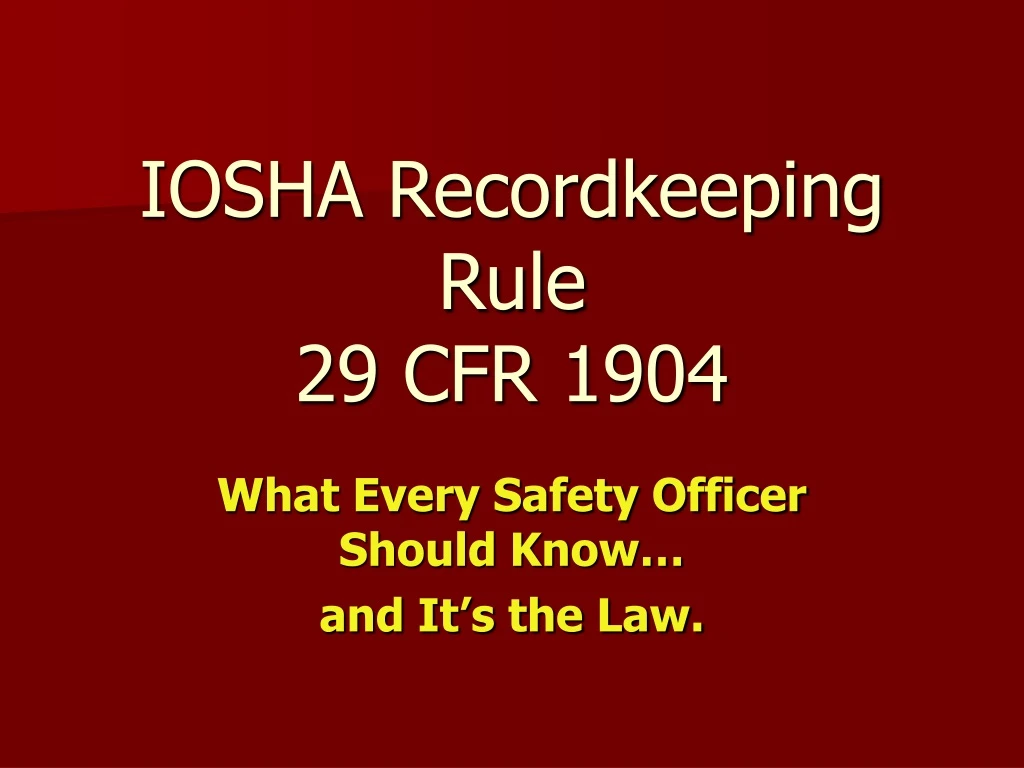 iosha recordkeeping rule 29 cfr 1904