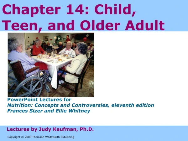 Chapter 14: Child, Teen, and Older Adult