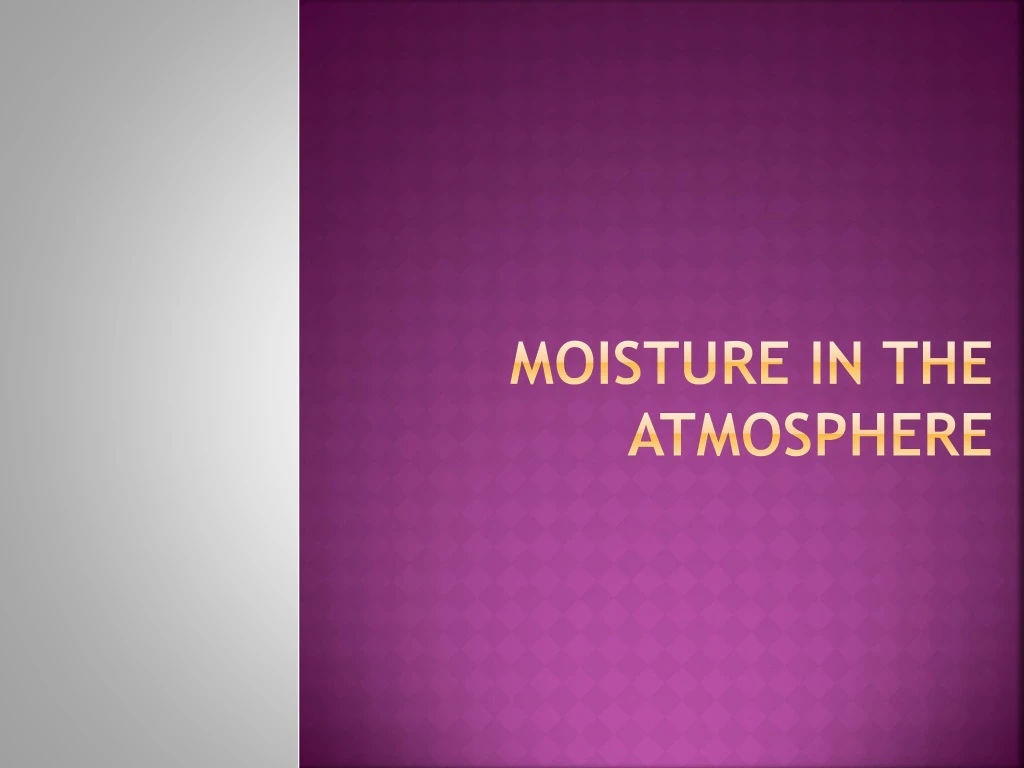 moisture in the atmosphere