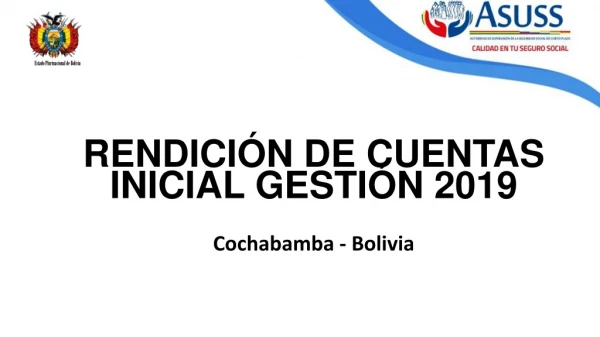 RENDICIÓN DE CUENTAS INICIAL GESTIÓN 2019  Cochabamba - Bolivia