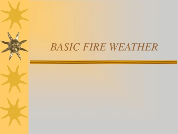 BASIC FIRE WEATHER