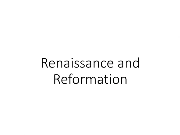 Renaissance and Reformation