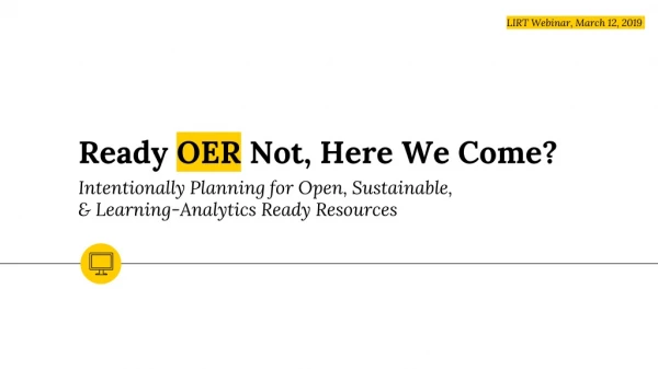 Ready  OER  Not, Here We Come? Intentionally Planning for Open, Sustainable,