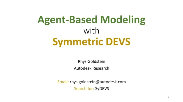 Agent-Based Modeling with Symmetric DEVS