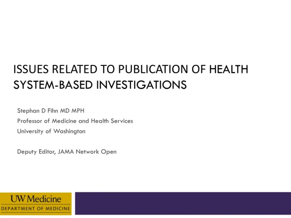 ISSUES RELATED TO PUBLICATION OF  health system-based investigations