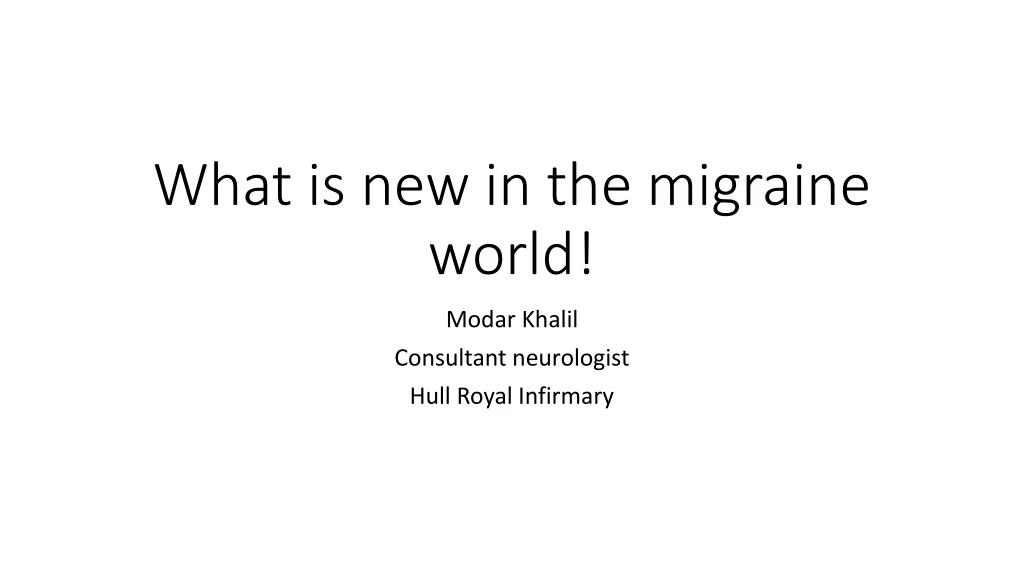 what is new in the migraine world