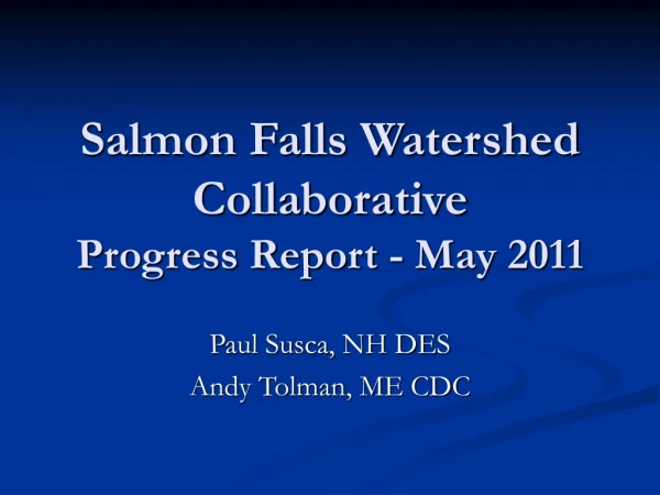 Salmon Falls Watershed Collaborative  Progress Report - May 2011