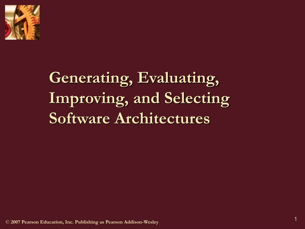generating evaluating improving and selecting software architectures