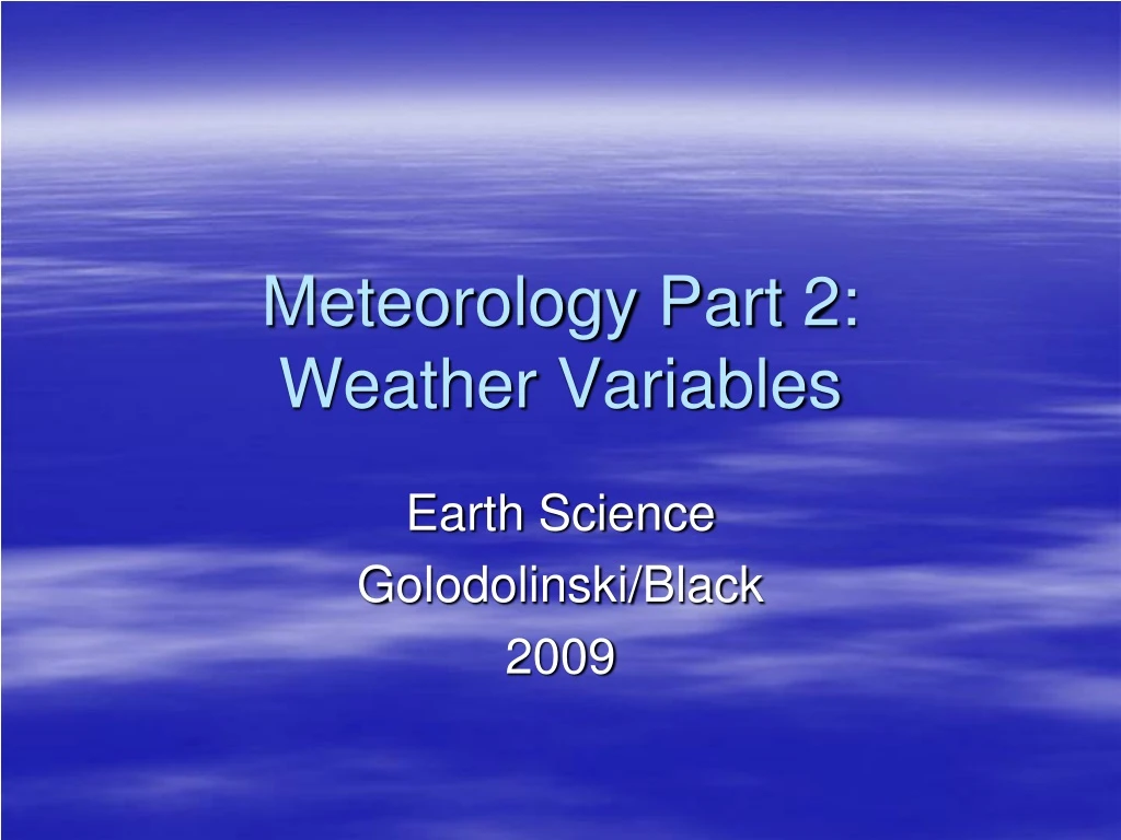 meteorology part 2 weather variables