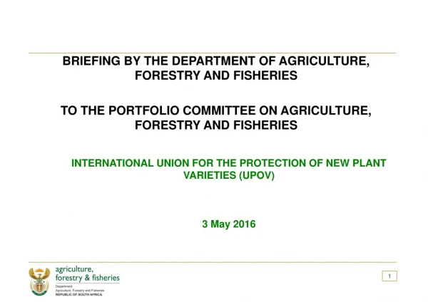 INTERNATIONAL UNION FOR THE PROTECTION OF NEW PLANT VARIETIES (UPOV) 3 May 2016