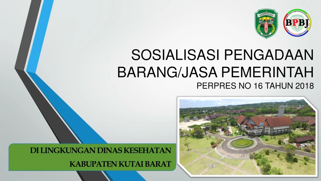 sosialisasi pengadaan barang jasa pemerintah perpres no 16 tahun 2018